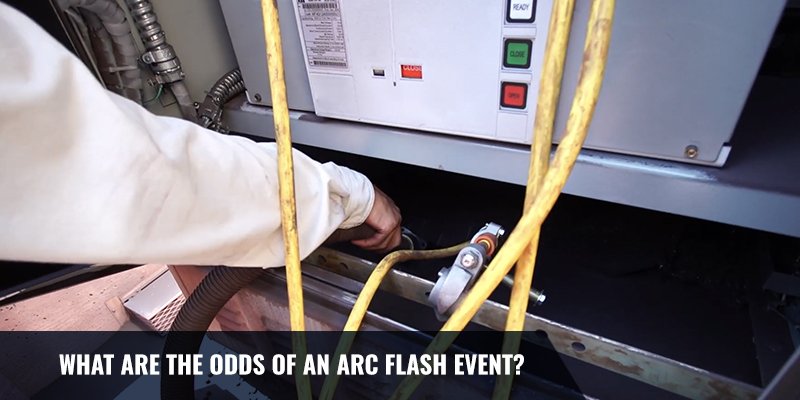 What Are The Odds Of An Arc Flash Event?
